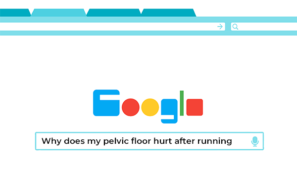 Google search box with why does my pelvic floor hurt after running written in it